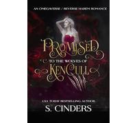 Promised to the Wolves of Kencull: A Why-Choose Romantasy