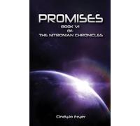 PROMISES: Book VI of the Nitronian Chronicles