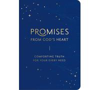 Promises from God's Heart: Comforting Truth for Your Every Need?