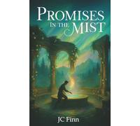 Promises in the Mist: Book Two of the Mist Whispers Saga