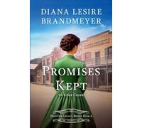 Promises Kept in Knob Creek: 6 (Frontier Legacy Brides)