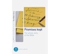 Promises Kept: The Whole Story of the Bible (Good Book Guides)