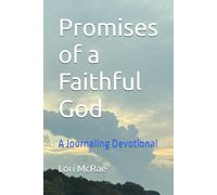 Promises of a Faithful God: A Journaling Devotional