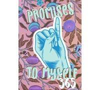 Promises to Myself 365: A Journal For Building Self-Esteem