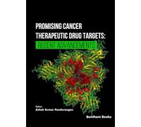 Promising Cancer Therapeutic Drug Targets: Recent Advancements