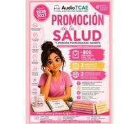 Promoción de la Salud y Atención Psicológica al Paciente: Entrenamiento intensivo para las Pruebas Libres de Técnico en Cuidados Auxiliares de Enfermería (TCAE)