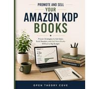 Promote and Sell Your Amazon KDP Books