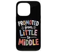 Promoted From Little To Middle Back To School Students Kids Case for iPhone 13 Pro