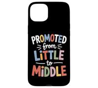 Promoted From Little To Middle Back To School Students Kids Case for iPhone 15 Plus