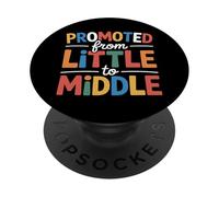 Promoted From Little To Middle Rising Middle School Student PopSockets Adhesive PopGrip