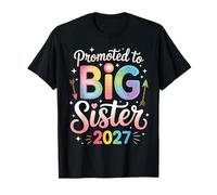 Promoted to Big Sister 2027 Soon to Be Big Sister 2027 Girls T-Shirt