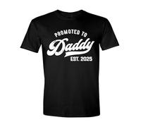 Promoted to Daddy 2025 Shirt - Funny Dad to Be Shirt Baby Announcement Graphic Tee New Daddy Gifts for Men, Black, Large