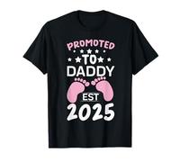 Promoted to Daddy It's A Girl Est 2025 New Dad First Daddy T-Shirt