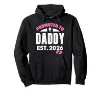Promoted to Daddy It's A Girl Est 2026 New Dad First Daddy Pullover Hoodie