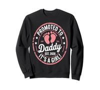 Promoted to Daddy It's A Girl Est 2026 New Dad First Daddy Sweatshirt