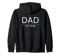 Promoted To Daddy Or First Time Father New Boy Dad Est 2026 Zip Hoodie