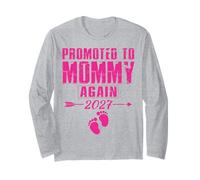 Promoted to Mommy Again 2027 Pregnancy Reveal Long Sleeve T-Shirt