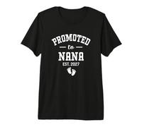 Promoted to Nana 2027 First Time Grandma New Coming Soon Premium T-Shirt