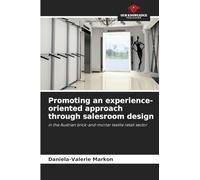 Promoting an experience-oriented approach through salesroom design: in the Austrian brick-and-mortar textile retail sector