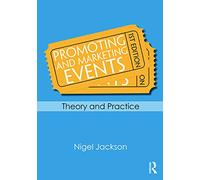 Promoting and Marketing Events: Theory and Practice