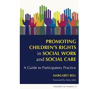 Promoting Children's Rights in Social Work and Social Care