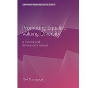 Promoting Equality, Valuing Diversity: A Learning and Development Manual (Learning from Practice): A Learning and Development Manual (2nd Edition)