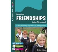 Promoting Friendships in the Playground: A Peer Befriending Programme for Primary Schools (Lucky Duck Books)