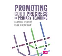Promoting Good Progress in Primary Schools