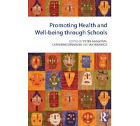 Promoting Health and Wellbeing through Schools