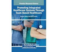 Promoting Integrated Healthcare Systems Through Team-Based Healthcare