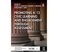 Promoting K-12 Civic Learning and Engagement Through Assessment