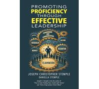 Promoting Proficiency Through Effective Leadership