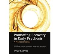 Promoting Recovery in Early Psychosis: A Practice Manual (2010-04-12)