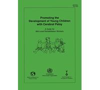 Promoting the Development of Young Children with Cerebral Palsy