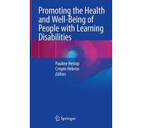 Promoting the Health and Well-Being of People with Learning Disabilities
