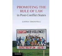 Promoting the Rule of Law in Post-Conflict States