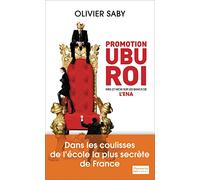 Promotion Codes: Promotion Ubu Roi. Mes 27 mois sur les bancs de l'ENA