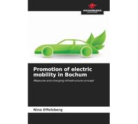 Promotion of electric mobility in Bochum: Measures and charging infrastructure concept