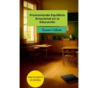 Promoviendo el Equilibrio Emocional en la Educación