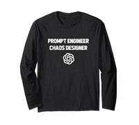 Prompt Engineer Chaos Designer - Funny AI Engineering Long Sleeve T-Shirt