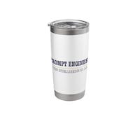Prompt Engineer - The Intelligence in A.I. Stainless Steel Insulated Tumbler