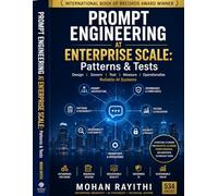 PROMPT ENGINEERING AT ENTERPRISE SCALE: Patterns & Tests