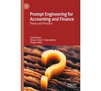 Prompt Engineering for Accounting and Finance : Theory and Practice