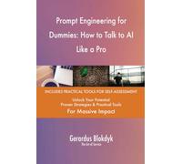 Prompt Engineering for Dummies: How to Talk to AI Like a Pro