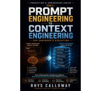 Prompt Engineering to Context Engineering: The Engineer's Evolution (Production AI Engineering Series)