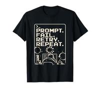 Prompt Fail Retry Repeat AI Workflow Humor Designers Coders T-Shirt