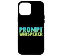 Prompt Whisperer - Geeky Tech AI Artificial Intelligence Case for iPhone 12 Pro Max