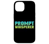 Prompt Whisperer - Geeky Tech AI Artificial Intelligence Case for iPhone 14