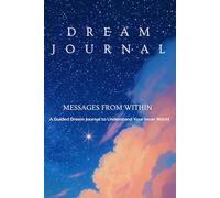 Prompted Dream Journal, Dawn Cover: A Guided Notebook to Understand & Master Your Inner World