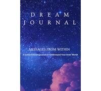 Prompted Dream Journal, Dusk Cover: A Guided Notebook to Understand & Master Your Inner World